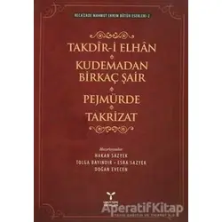 Takdir-i Elhan Kudemadan Birkaç Şair Pejmürde Takrizat - Recaizade Mahmut Ekrem - Umuttepe Yayınları