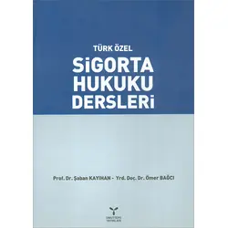 Türk Özel Sigorta Hukuku Dersleri Umuttepe Yayınları