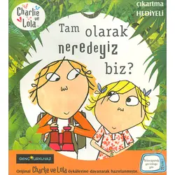 Charlie ve Lola - Tam Olarak Neredeyiz Biz? - Turkuvaz Kitap
