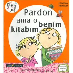 Charlie ve Lola - Pardon Ama O Benim Kitabım - Turkuvaz Kitap