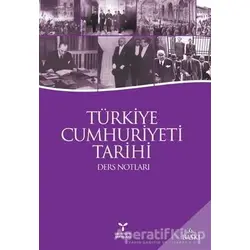 Türkiye Cumhuriyeti Tarihi Ders Notları - Komisyon - Umuttepe Yayınları