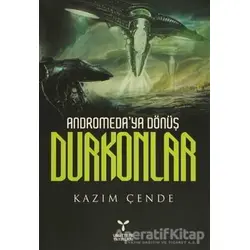 Andromeda’ya Dönüş Durkonlar - Kazım Çende - Umuttepe Yayınları