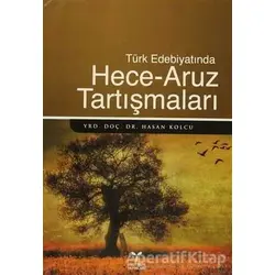 Türk Edebiyatında Hece - Aruz Tartışmaları - Hasan Kolcu - Umuttepe Yayınları