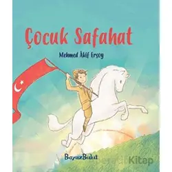 Çocuk Safahat - Mehmet Akif Ersoy - Beyaz Bulut Kitap