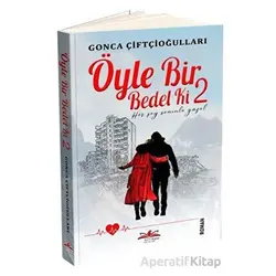 Öyle Bir Bedel Ki 2 - Her Şey Seninle Güzel - Gonca Çiftçioğulları - Ritim Plus Yayınları