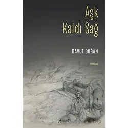 Aşk Kaldı Sağ - Davut Doğan - Armoni Yayıncılık