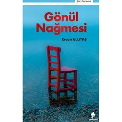 Gönül Nağmesi - Ercan Ulutaş - Morena Yayınevi