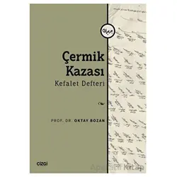 Çermik Kazası - Kefalet Defteri - Oktay Bozan - Çizgi Kitabevi Yayınları