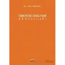 Türkiye’de Siyasi Fikir Hareketleri - Fırat Demirkol - Nobel Bilimsel Eserler