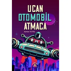 Uçan Otomobil Atmaca - Burhan Yetkil - Akademisyen Kitabevi