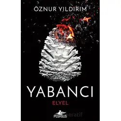Yabancı: Elyel - Öznur Yıldırım - Pegasus Yayınları