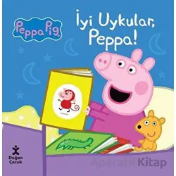 Peppa Pig İyi Uykular Peppa - Kolektif - Doğan Çocuk