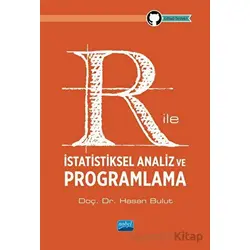 R ile İstatistiksel Analiz ve Programlama - Hasan Bulut - Nobel Akademik Yayıncılık
