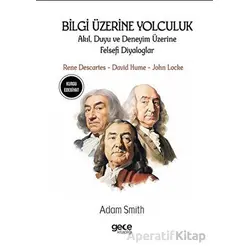 Bilgi Üzerine Yolculuk - Rene Descartes - Gece Kitaplığı