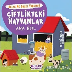 Çiftlikteki Hayvanlar - Ara Bul - Allah Ne Güzel Yaratmış - Hekimoğlu İsmail - Timaş Gülce Çocuk