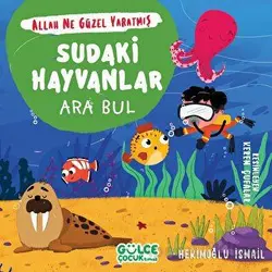 Sudaki Hayvanlar - Ara Bul - Allah Ne Güzel Yaratmış - Hekimoğlu İsmail - Timaş Gülce Çocuk