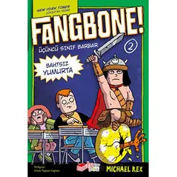 Fangbone! 2 - Bahtsız Yumurta - Michael Rex - The Kitap
