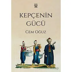 Kepçenin Gücü - Cem Oğuz - Luna Yayınları