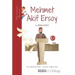 Mehmet Akif Ersoy ve Şiirin Gücü - Büşra Şen Altun - Ketebe Çocuk