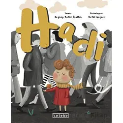 Hadi - Zeynep Betül Özaltın - Ketebe Çocuk