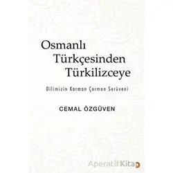 Osmanlı Türkçesinden Türkilizceye - Cemal Özgüven - Cinius Yayınları