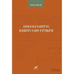 Osmanlı Nahvi ve Raşid’in Nahv-i Türkisi - Zahide Parlar - Paradigma Akademi Yayınları