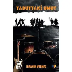 Tabuttaki Umut - İbrahim Vurmaz - Ateş Yayınları