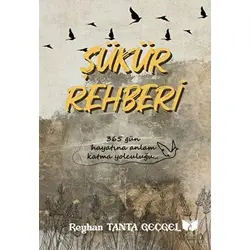 Şükür Rehberi - Reyhan Tanta Geçgel - Ateş Yayınları
