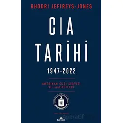 CIA Tarihi, 1947-2022 - Rhodri Jeffreys-Jones - Kronik Kitap
