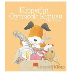 Kipper’ın Oyuncak Kutusu - Mick Inkpen - Uçan Fil Yayınları