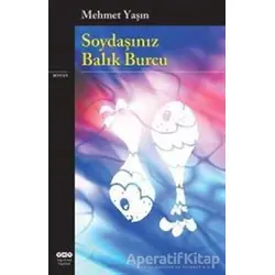 Soydaşınız Balık Burcu - Mehmet Yaşın - Yapı Kredi Yayınları