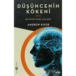 Düşüncenin Kökeni - Andrew Koob - Alfa Yayınları
