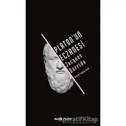 Platonun Eczanesi - Jacques Derrida - Alfa Yayınları