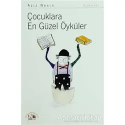 Çocuklara En Güzel Öyküler - Aziz Nesin - Nesin Yayınevi