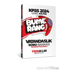Yediiklim 2024 KPSS Genel Kültür Bumerang Vatandaşlık Tamamı Çözümlü Soru Bankası