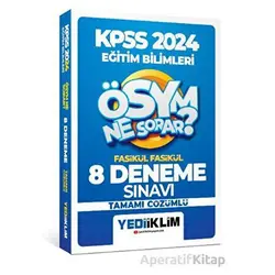Yediiklim 2024 Kpss Ösym Ne Sorar Eğitim Bilimleri Tamamı Çözümlü 8 Fasikül Deneme