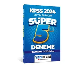 Yediiklim 2024 KPSS Eğitim Bilimleri Tamamı Çözümlü Süper 5’li Deneme
