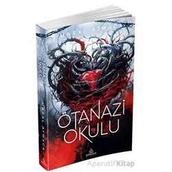Ötanazi Okulu 4 - Maral Atmaca - Ephesus Yayınları