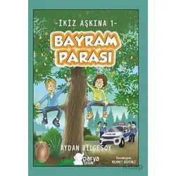 İkiz Aşkına 1 - Bayram Parası - Aydan Bilgesoy - Parya Kitap