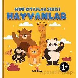 Hayvanlar - Mini Kitaplar Serisi - Kolektif - Yeti Kitap