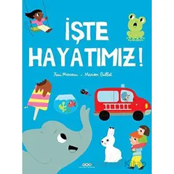İşte Hayatımız! - Fani Marceau - Yapı Kredi Yayınları