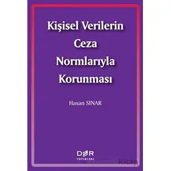 Kişisel Verilerin Ceza Normlarıyla Korunması - Hasan Sınar - Der Yayınları