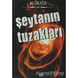 Şeytanın Tuzakları - Mehmet Öksüz - Ailem Yayınları