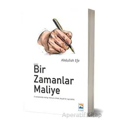 Bir Zamanlar Maliye - Abdullah Efe - Nisan Kitabevi