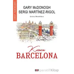 Kısaca Barcelona - Gary McDonogh - Say Yayınları