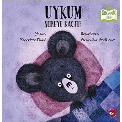 Uykum Nereye Kaçtı? - Pierrette Grolier - Beyaz Balina Yayınları