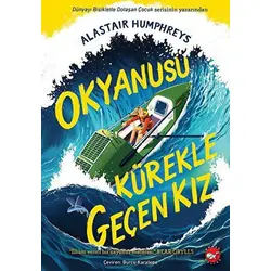Okyanusu Kürekle Geçen Kız - Alastair Humphreys - Beyaz Balina Yayınları