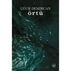 Örtü - Uğur Demircan - İthaki Yayınları