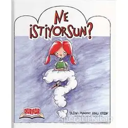 Ne İstiyorsun? - Mürüvvet Adalı Uygun - Okuryazar Yayınevi