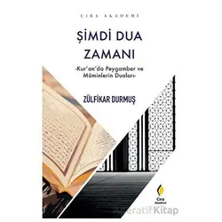 Şimdi Dua Zamanı - Zülfikar Durmuş - Çıra Yayınları